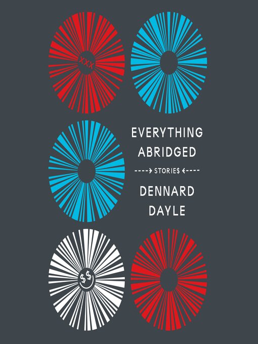 Title details for Everything Abridged by Dennard Dayle - Available